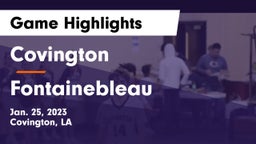 Covington  vs Fontainebleau  Game Highlights - Jan. 25, 2023