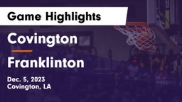 Covington  vs Franklinton  Game Highlights - Dec. 5, 2023