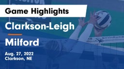 Clarkson-Leigh  vs Milford  Game Highlights - Aug. 27, 2022