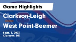 Clarkson-Leigh  vs West Point-Beemer  Game Highlights - Sept. 5, 2023