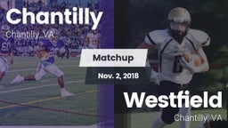 Matchup: Chantilly High vs. Westfield  2018