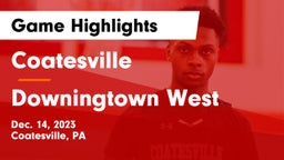 Coatesville  vs Downingtown West  Game Highlights - Dec. 14, 2023