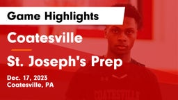 Coatesville  vs St. Joseph's Prep  Game Highlights - Dec. 17, 2023