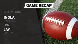 Recap: Inola  vs. Jay  2016