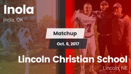 Matchup: Inola  vs. Lincoln Christian School 2017