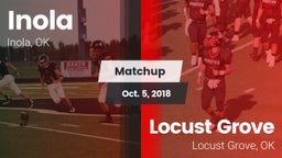 Matchup: Inola  vs. Locust Grove  2018