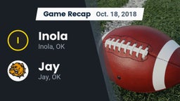 Recap: Inola  vs. Jay  2018