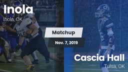 Matchup: Inola  vs. Cascia Hall  2019