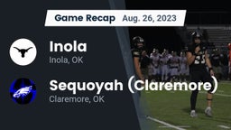Recap: Inola  vs. Sequoyah (Claremore)  2023