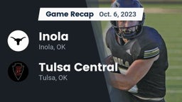 Recap: Inola  vs. Tulsa Central  2023