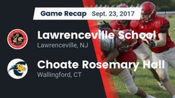 Recap: Lawrenceville School vs. Choate Rosemary Hall  2017