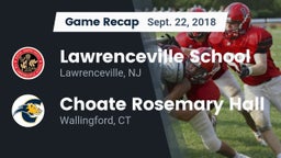 Recap: Lawrenceville School vs. Choate Rosemary Hall  2018