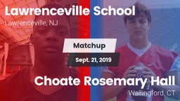 Matchup: Lawrenceville vs. Choate Rosemary Hall  2019