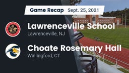 Recap: Lawrenceville School vs. Choate Rosemary Hall  2021