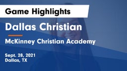 Dallas Christian  vs McKinney Christian Academy Game Highlights - Sept. 28, 2021