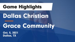 Dallas Christian  vs Grace Community  Game Highlights - Oct. 5, 2021