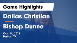 Dallas Christian  vs Bishop Dunne Game Highlights - Oct. 14, 2021