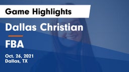 Dallas Christian  vs FBA Game Highlights - Oct. 26, 2021