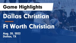 Dallas Christian  vs Ft Worth Christian Game Highlights - Aug. 20, 2022