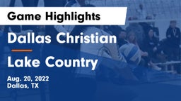 Dallas Christian  vs Lake Country Game Highlights - Aug. 20, 2022