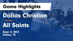Dallas Christian  vs All Saints  Game Highlights - Sept. 8, 2022
