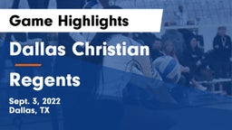 Dallas Christian  vs Regents Game Highlights - Sept. 3, 2022
