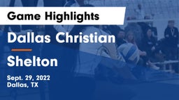 Dallas Christian  vs Shelton  Game Highlights - Sept. 29, 2022
