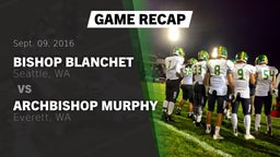 Recap: Bishop Blanchet  vs. Archbishop Murphy  2016
