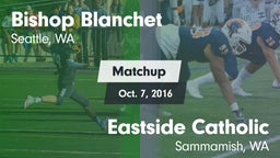 Matchup: Bishop Blanchet vs. Eastside Catholic  2016