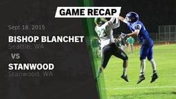 Recap: Bishop Blanchet  vs. Stanwood  2015