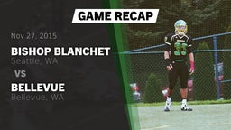 Recap: Bishop Blanchet  vs. Bellevue  2015