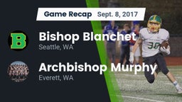 Recap: Bishop Blanchet  vs. Archbishop Murphy  2017