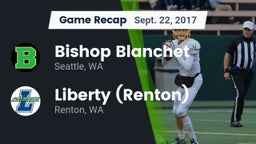 Recap: Bishop Blanchet  vs. Liberty  (Renton) 2017