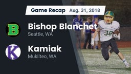 Recap: Bishop Blanchet  vs. Kamiak  2018