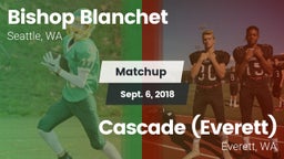 Matchup: Bishop Blanchet vs. Cascade  (Everett) 2018