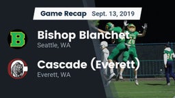 Recap: Bishop Blanchet  vs. Cascade  (Everett) 2019