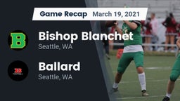 Recap: Bishop Blanchet  vs. Ballard  2021