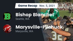 Recap: Bishop Blanchet  vs. Marysville-Pilchuck  2021