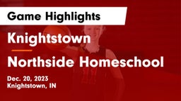 Knightstown  vs Northside Homeschool Game Highlights - Dec. 20, 2023