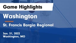 Washington  vs St. Francis Borgia Regional  Game Highlights - Jan. 31, 2022