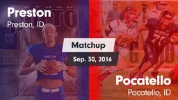 Matchup: Preston  vs. Pocatello  2016