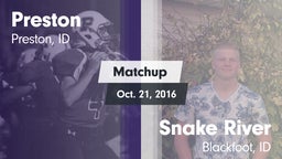 Matchup: Preston  vs. Snake River  2016