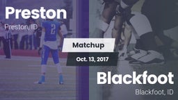 Matchup: Preston  vs. Blackfoot  2017
