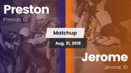 Matchup: Preston  vs. Jerome  2018