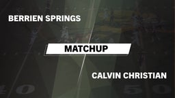 Matchup: Berrien Springs vs. Calvin Christian  2016