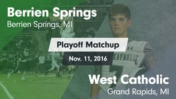 Matchup: Berrien Springs vs. West Catholic  2016