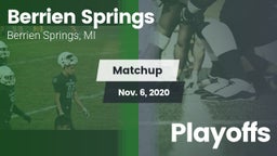 Matchup: Berrien Springs vs. Playoffs 2020
