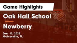 Oak Hall School vs Newberry  Game Highlights - Jan. 12, 2023