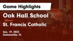 Oak Hall School vs St. Francis Catholic  Game Highlights - Jan. 19, 2023