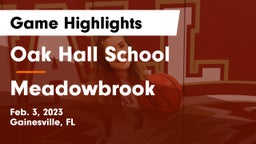 Oak Hall School vs Meadowbrook Game Highlights - Feb. 3, 2023